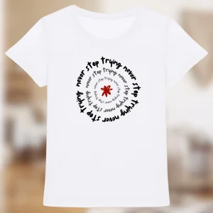T-shirt bio femme – “Never Stop Trying”✨